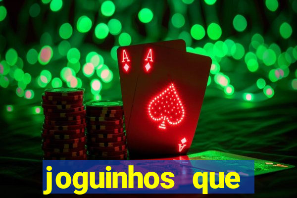 joguinhos que realmente pagam